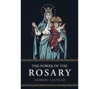 Gabriel Castillo The Power of the Rosary (Paperback) (US IMPORT)