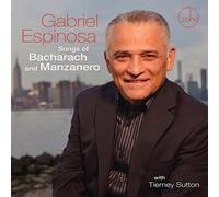 Gabriel Espinosa - Songs Of Bacharach And Manzanero With Tierney Sutton