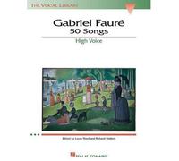 [(Gabriel Faure: 50 Songs High Voice )] [Author: Laura Ward] [Nov-1997]