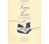 Gabriel Faure: Apres un Reve for Violin (Viola or Cello) and Piano