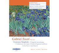 Gabriel Faure Centenary Songbook (High Voice) : 15 songs for voice and piano