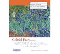 Gabriel Fauré Centenary Songbook (High Voice and Piano) (EP20001): 15 songs for voice and piano
