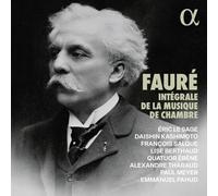Alexandre Tharaud – Fauré: Intégrale de la musique de chambre – Alpha