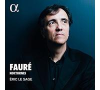 Eric Le Sage – Gabriel Faure: Nocturnes – Alpha Books