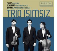 Trio Isimsiz - Fauré: Piano Trio/Schubert: Notturno In E-Flat/...