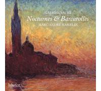 Marc-Andre Hamelin - Faure: Nocturnes & Barcarolles