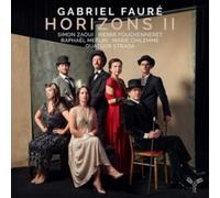 Zaoui, Simon - Gabriel Fauré: Horizons II
