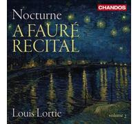 Louis Lortie - Gabriel Fauré: In paradisum - A Fauré Recital