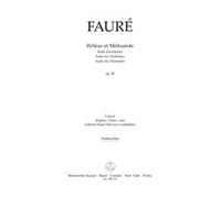 Gabriel Fauré-Pelléas et Mélisande op. 80-Orchestra-Part