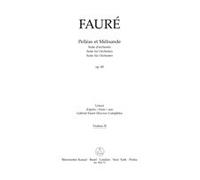 Gabriel Fauré-Pelléas et Mélisande op. 80-Orchestra-Part