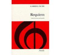 Gabriel Faure: Requiem (SATB) Vocal Score, edited by Desmond Ratcliffe [Novello edition]