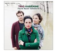 Gabriel Faure - Trio Karenine Faure/Ravel/Tailleferre - CD ALBUM - M123z