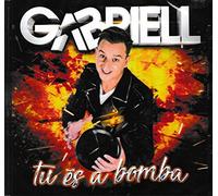 Gabriel - Gabriel - Tu Es A Bomba [CD] 2017