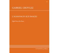 Gabriel Grovlez: L'Almanach aux Images (Piano Solo) Sheet Music, Stainer & Bell
