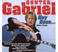 Gabriel,Gunter - Hey Boss,Ich Brauch' Mehr Geld