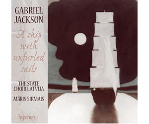 Gabriel Jackson Gabriel Jackson: A Ship With Unfurled Sails (CD) (US IMPORT)