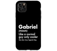 Gabriel Like A Normal Guy Only Cooler Legend King First Name Case for iPhone 11 Pro Max