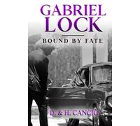 Gabriel Lock: Bound by Fate