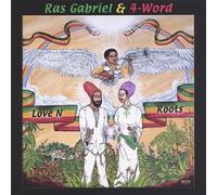 Gabriel, Ras & 4-Word - Love N Roots