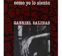 Gabriel Salinas - Como Yo Lo Siento