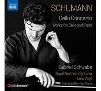 Schwabe/Eimmer/Rsn/Vogt - Robert Schumann: Cello Concerto - Works for Cello and Piano
