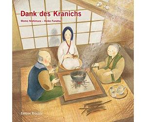 Gabriela Brackl Dank des Kranichs / SC: Ein japanisches Volksmärchen (Paperback)