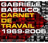 Gabriele Basilico: Workbook 1968-2006