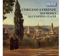 Gabriele Giacomelli - L'Organo A Firenze