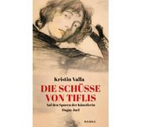 Gabriele Haefs Christel Hi Die Schüsse von Tiflis: Auf den Spuren de (Hardback)