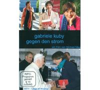 Gabriele Kuby - Gegen den Strom