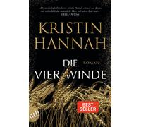 Gabriele Weber-Jarić Kristin Hannah Die vier Winde: Roman (Paperback)