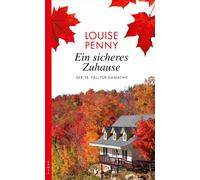 Gabriele Werbeck Lou Ein sicheres Zuhause: Der 18. Fall für Gamache (Paperback)