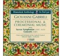 Gabrieli, G. - Processional & Ceremonial Musi