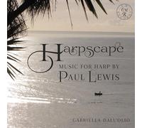 Gabriella Dall'Olio - Harpscape: Music for Harp by Paul Lewis