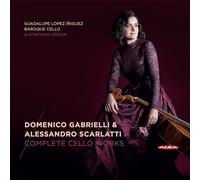 Gabriella/Scarlatti - Complete Cello Works