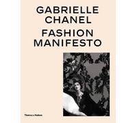Gabrielle Chanel: Fashion Manifesto