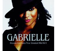 Gabrielle - Dreams Can Come True - Greatest Hits Vol 1