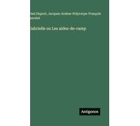 Gabrielle ou Les aides-de-camp