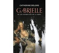 Gabrielle ou les Infortunes de la vertu
