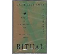Gabrielle Roth & Mirrors - Ritual [CASSETTE]