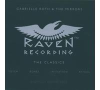 Gabrielle Roth - Raven: The Classics