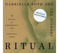 Gabrielle Roth - Ritual