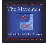 Gabrielle Roth & the Mirrors - The Movement (US Import)