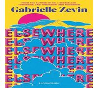 Gabrielle Zevin Elsewhere : From the author of no. 1 bestseller Tomorrow, and Gabrielle Zevin Multicolor
