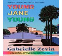 Gabrielle Zevin Young Jane Young : by the Sunday Times bestselling author of Gabrielle Zevin Multicolor