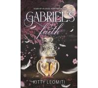Gabriel's Faith: 1 (Tears of an Angel)