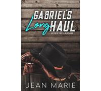 Gabriel's Long Haul: A Virgin Falling For Her Boss Cowboy Romance (Lucky Luca Ranch Book 1)