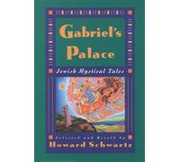 Howard Schwartz – Gabriel's Palace: Jewish Mystical Tales – Paperback
