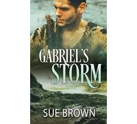 Gabriel's Storm: an amnesia/forced proximity gay romance