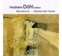 Gabry/Von Dohnanyi/Kölner Rundfunkchor und RSO/+ - Friedhelm Döhl: Melancolia/Gesang der Frühe